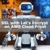 SSL with Let’s Encrypt on AWS Cloud Front | Algo-AI Infrastructure Enginee