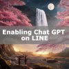 Enabling Chat GPT on LINE | Algo-AI Infrastructure Engineer but also writes prog